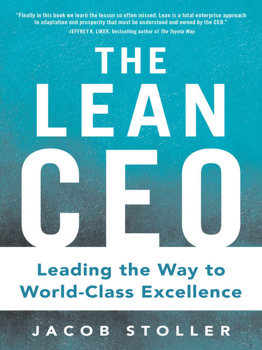 Title details for The Lean CEO by Jacob Stoller - Available